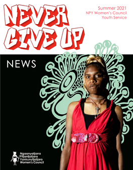 Summer 2021 NPY Women’S Council Never Youth Service Give up NEWS Never Give up 2 NEWS