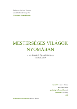 Mesterséges Világok Nyomában