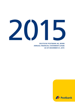 Deutsche Postbank Ag, Bonn Annual Financial Statements (Hgb) As of December 31, 2015