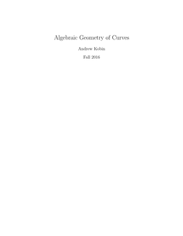 Algebraic Geometry of Curves