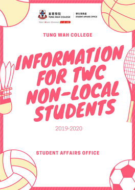 INFORMATION for TWC NON-LOCAL STUDENTS Welcome