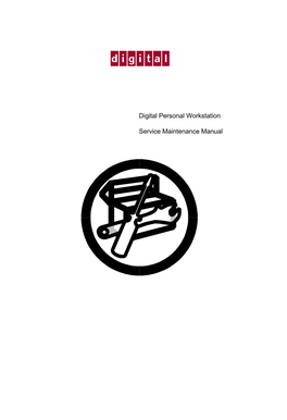 Digital Personal Workstation Service Maintenance Guide