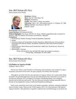 Sen. Bill Nelson (D–Fla.) Senior Senator from Florida