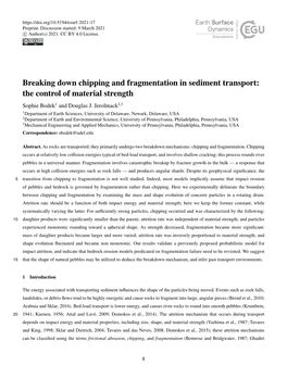 Breaking Down Chipping and Fragmentation in Sediment Transport: the Control of Material Strength Sophie Bodek1 and Douglas J