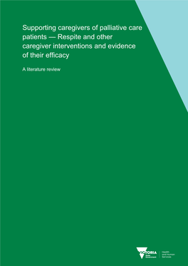 Supporting Caregivers of Palliative Care Patients — Respite and Other Caregiver Interventions and Evidence of Their Efficacy