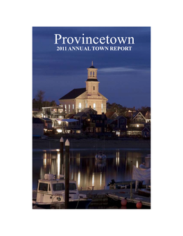 Provincetown 2011 ANNUAL TOWN REPORT in Memory of Mary J