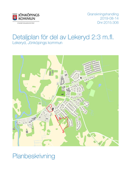 Detaljplan För Del Av Lekeryd 2:3 M.Fl. Planbeskrivning