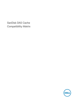 Sandisk DAS Cache Compatibility Matrix Notes, Cautions, and Warnings