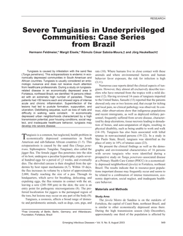 Severe Tungiasis in Underprivileged Communities: Case Series from Brazil Hermann Feldmeier,* Margit Eisele,* Rômulo César Sabóia-Moura,† and Jörg Heukelbach†