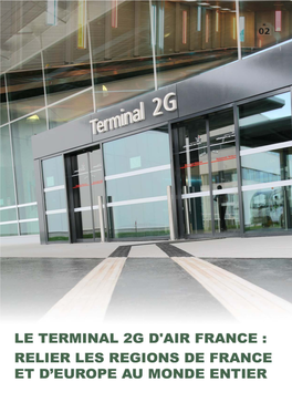 Le T2g : L'aerogare D'air France a Roissy Pour La