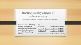 Hunting Stability Analysis of Railway Systems Term Project in Vehicle Dynamics Course@IIT Hyderabad