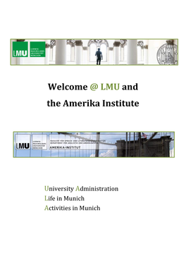 ! Welcome!@!LMU!And! The!Amerika!Institute! !