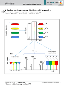 A Review on Quantitative Multiplexed Proteomics Nishant Pappireddi,[A, B] Lance Martin,[A, B] and Martin W�Hr*[A, B]