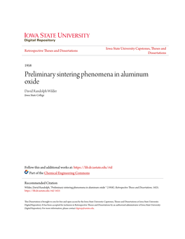 Preliminary Sintering Phenomena in Aluminum Oxide David Randolph Wilder Iowa State College