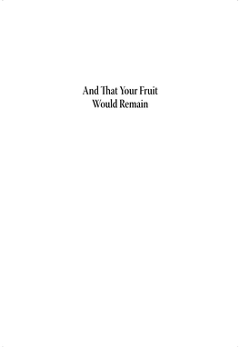 And That Your Fruit Would Remain, Which Includes Materials That Will Help Us to Effectively Experience the Year of Thanksgiving