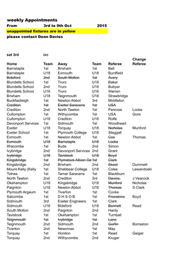 Weekly Appointments from 3Rd to 9Th Oct 2015 Unappointed Fixtures Are in Yellow Please Contact Dean Davies