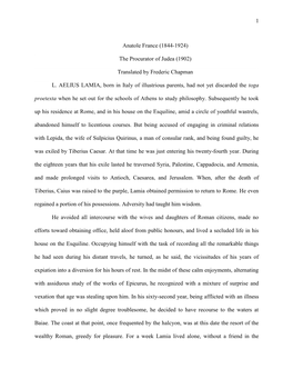 1 Anatole France (1844-1924) the Procurator of Judea (1902) Translated by Frederic Chapman L. AELIUS LAMIA, Born in Italy Of