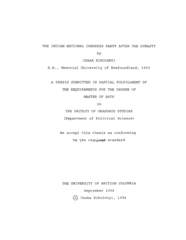 THE INDIAN NATIONAL CONGRESS PARTY AFTER the DYNASTY by CSABA NIKOLENYI B.A., Memorial University of Newfoundland, 1993