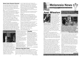 Melanesia News Have Been Relatively Quiet on Our Melanesian Going Over the Melanesia to Share Particular Gifts