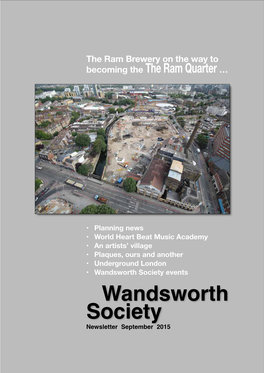 Wandsworth Society Events Wandsworth Society Newsletter September 2015 Restoration of an Artists’ Village a Talk by Perdita Hunt on 7 May 2015