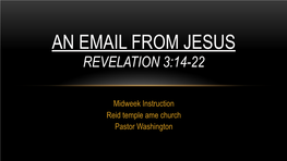 An Email from Jesus Revelation 3:14-22