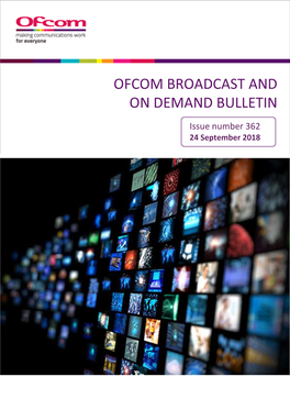 Issue 362 of Ofcom's Broadcast and on Demand Bulletin