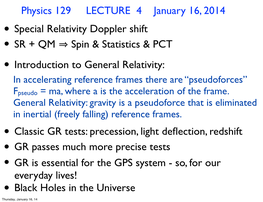 Physics 129 LECTURE 4 January 16, 2014 SR + QM Spin & Statistics