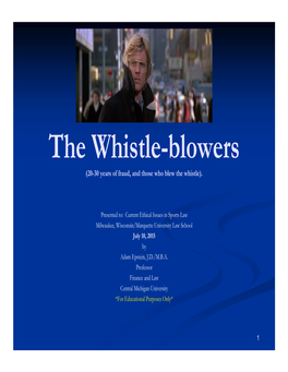 The Whistle-Blowers (20-30 Years of Fraud, and Those Who Blew the Whistle)