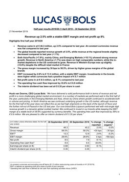 Revenue up 2.5% with a Stable EBIT Margin and Net Profit up 8% Highlights First Half Year 2019/20