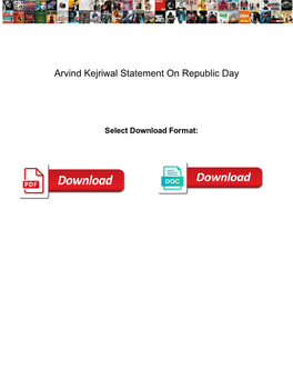 Arvind Kejriwal Statement on Republic Day