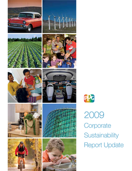 Corporate Sustainability Report Update a Message from the Chairman I Am Pleased to Present the 2009 Update to PPG’S Corporate Sustainability Report