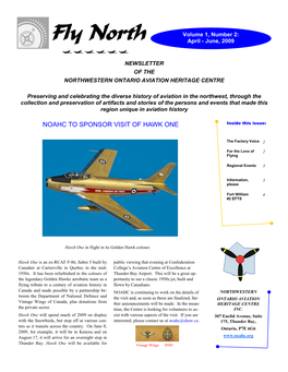 Fly North April - June, 2009  NEWSLETTER of the NORTHWESTERN ONTARIO AVIATION HERITAGE CENTRE