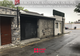 Unit 3A Church Lane, Rathmines, Dublin 6 to Let • Lock Up/Storage Unit Extending to Approx