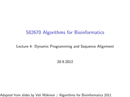 582670 Algorithms for Bioinformatics