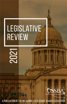 Legislative Review ©2021 Oklahoma State School Boards Association