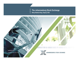 The Johannesburg Stock Exchange Nicky Newton-King: Deputy CEO