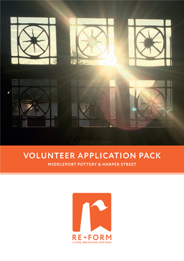 Volunteer Application Pack Middleport Pottery & Harper Street