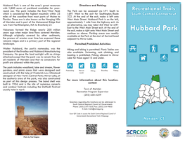 Hubbard Park Is One of the Area’S Great Resources Directions and Parking: with 1,800 Acres of Parkland Available for Year- Round Use