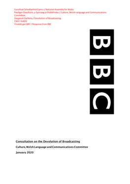 Consultation on the Devolution of Broadcasting Culture, Welsh Language and Communications Committee January 2020