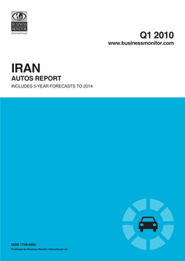 Iran Autos Report Q1 2010 Including 5-Year Industry Forecasts by BMI