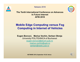 Mobile Edge Computing Versus Fog Computing in Internet of Vehicles