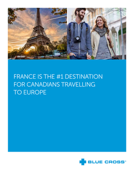 France Is the #1 Destination for Canadians Travelling to Europe