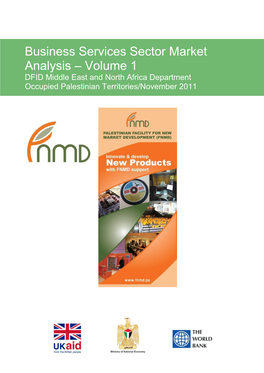 Business Services Sector Market Analysis – Volume 1 DFID Middle East and North Africa Department Occupied Palestinian Territories/November 2011