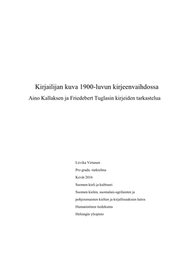 Kirjailijan Kuva 1900-Luvun Kirjeenvaihdossa Aino Kallaksen Ja Friedebert Tuglasin Kirjeiden Tarkastelua