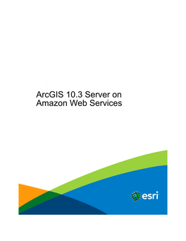 Arcgis 10.3 Server on Amazon Web Services