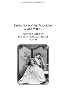 Życie Prywatne Polaków W XIX W. "Portret Kobiecy" Polki W Realiach