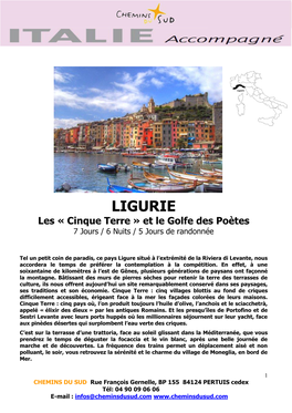 LIGURIE Les « Cinque Terre » Et Le Golfe Des Poètes 7 Jours / 6 Nuits / 5 Jours De Randonnée