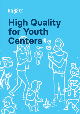 High Quality for Youth Centers Index High Quality for Youth Centers