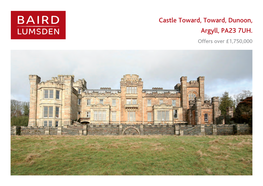 Castle Toward, Toward, Dunoon, Argyll, PA23 7UH. Offers Over £1,750,000 Castle from West Side Castle from East Side