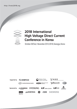 2018 International High Voltage Direct Current Conference in Korea October 30(Tue) - November 2(Fri) 2018, Gwangju, Korea